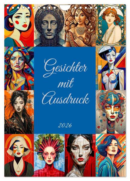 Gesichter mit Ausdruck (Wandkalender 2026 DIN A4 hoch) CALVENDO Monatskalender