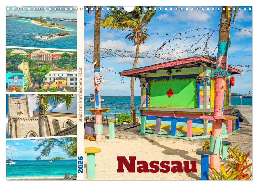 Nassau - Stadt mit karibischem Flair (Wandkalender 2026 DIN A3 quer) CALVENDO Monatskalender