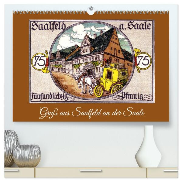 Gruß aus Saalfeld an der Saale (hochwertiger Premium Wandkalender 2026 DIN A2 quer) Kunstdruck in Hochglanz