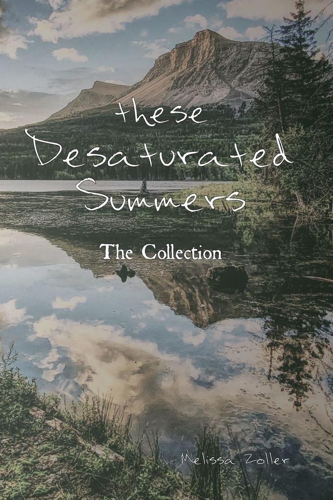 these Desaturated Summers