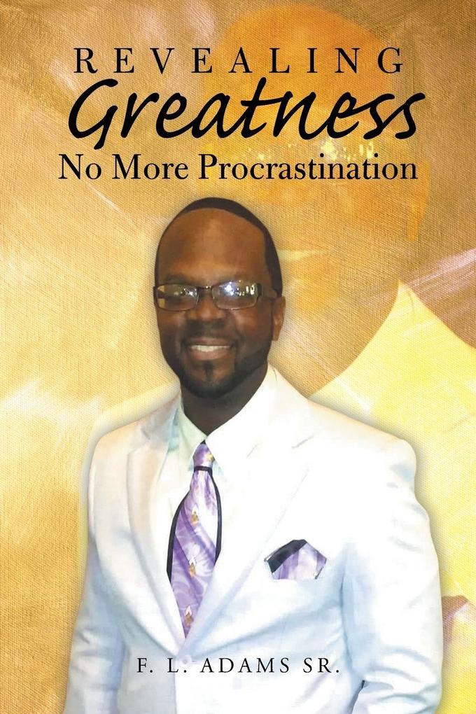 Revealing Greatness