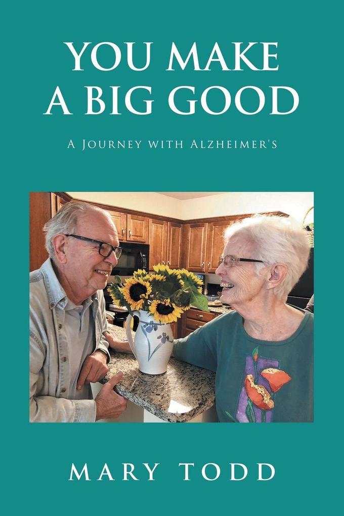 You Make A Big Good