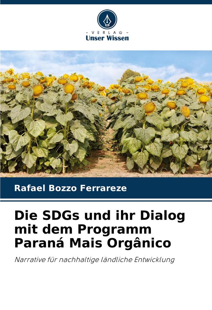 Die SDGs und ihr Dialog mit dem Programm Paraná Mais Orgânico