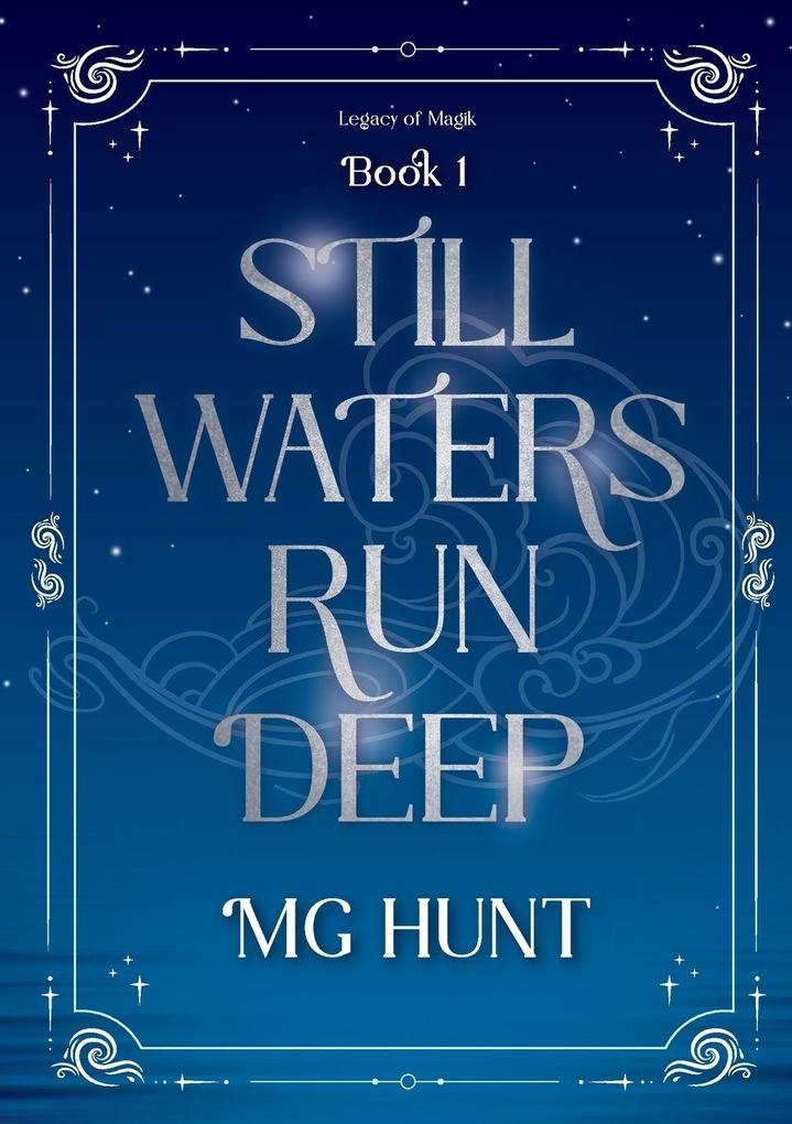 Still Waters Run Deep
