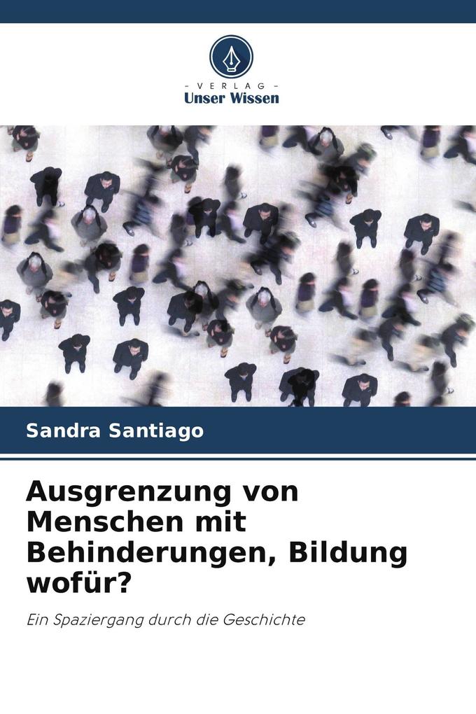 Ausgrenzung von Menschen mit Behinderungen Bildung wofür?