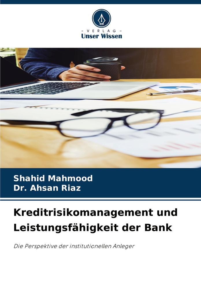 Kreditrisikomanagement und Leistungsfähigkeit der Bank