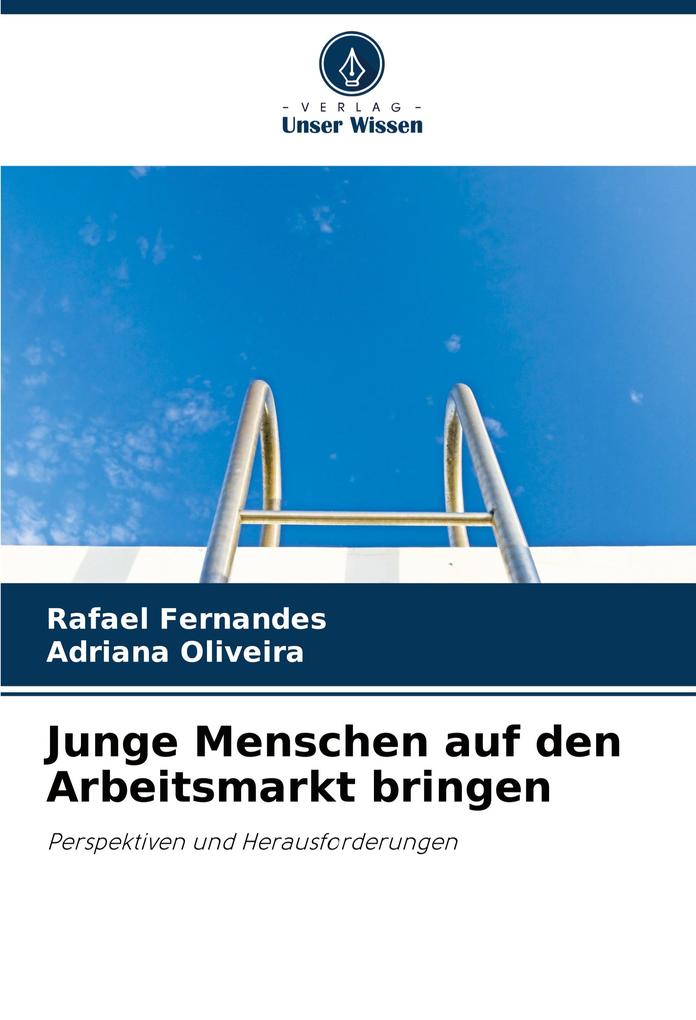 Junge Menschen auf den Arbeitsmarkt bringen