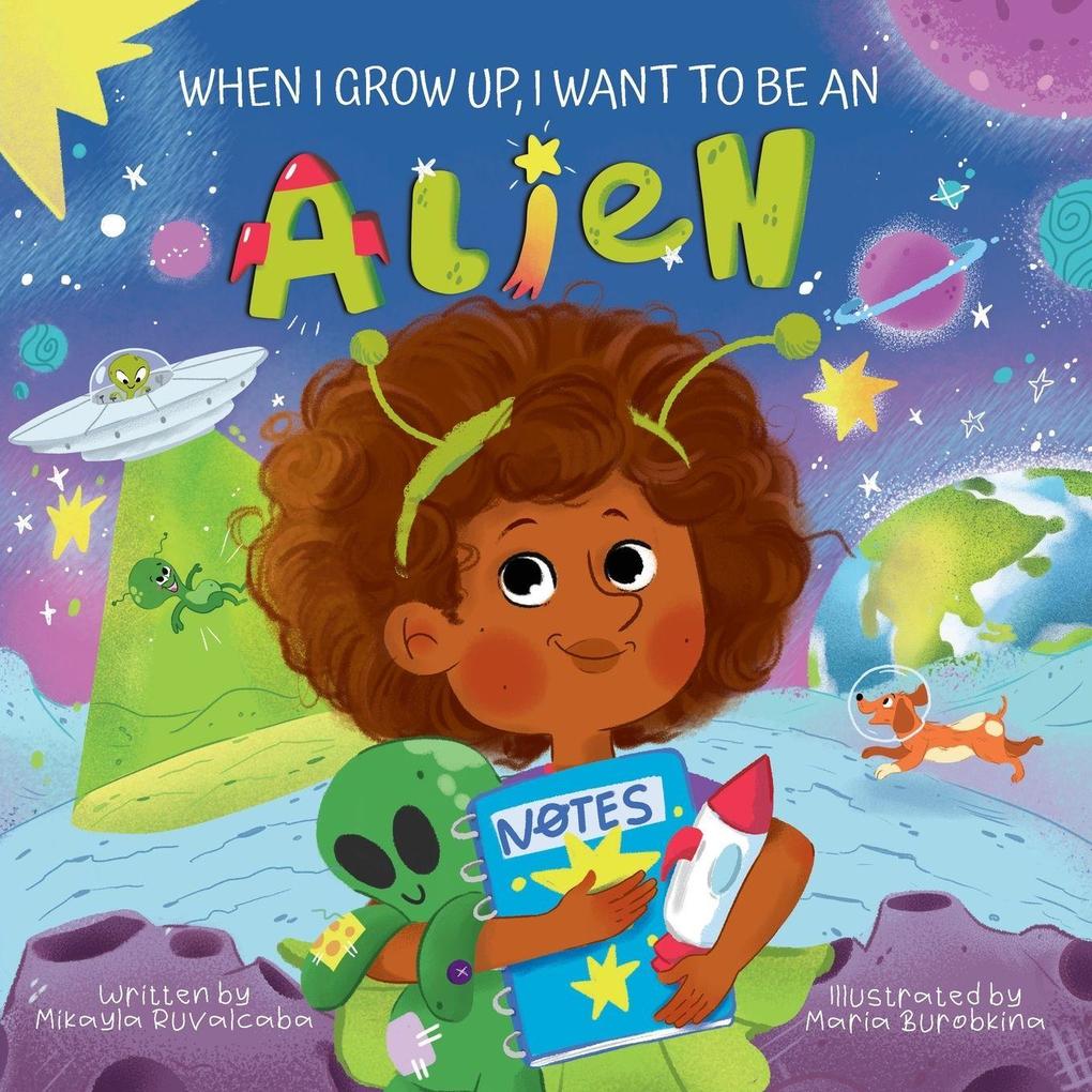When I Grow Up I Want to Be an Alien