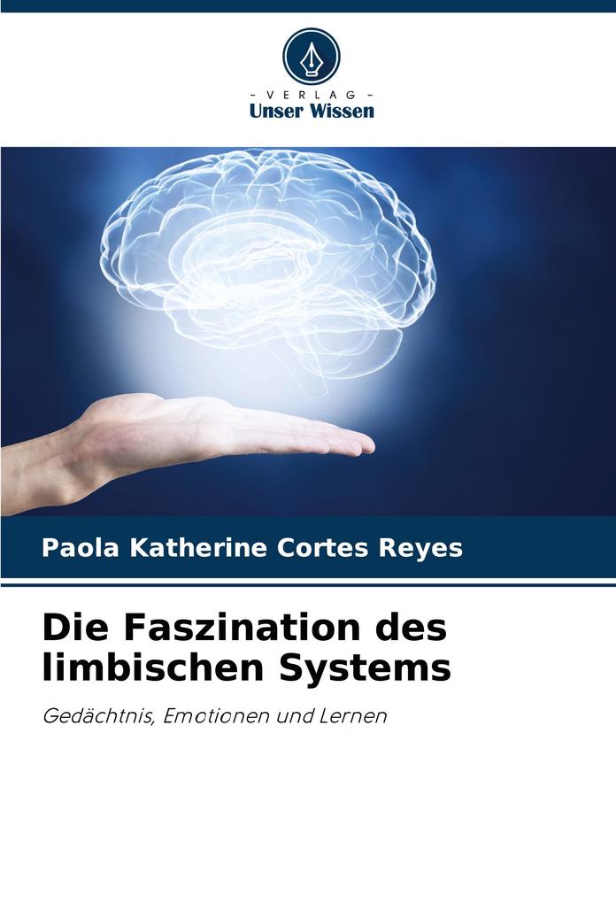 Die Faszination des limbischen Systems