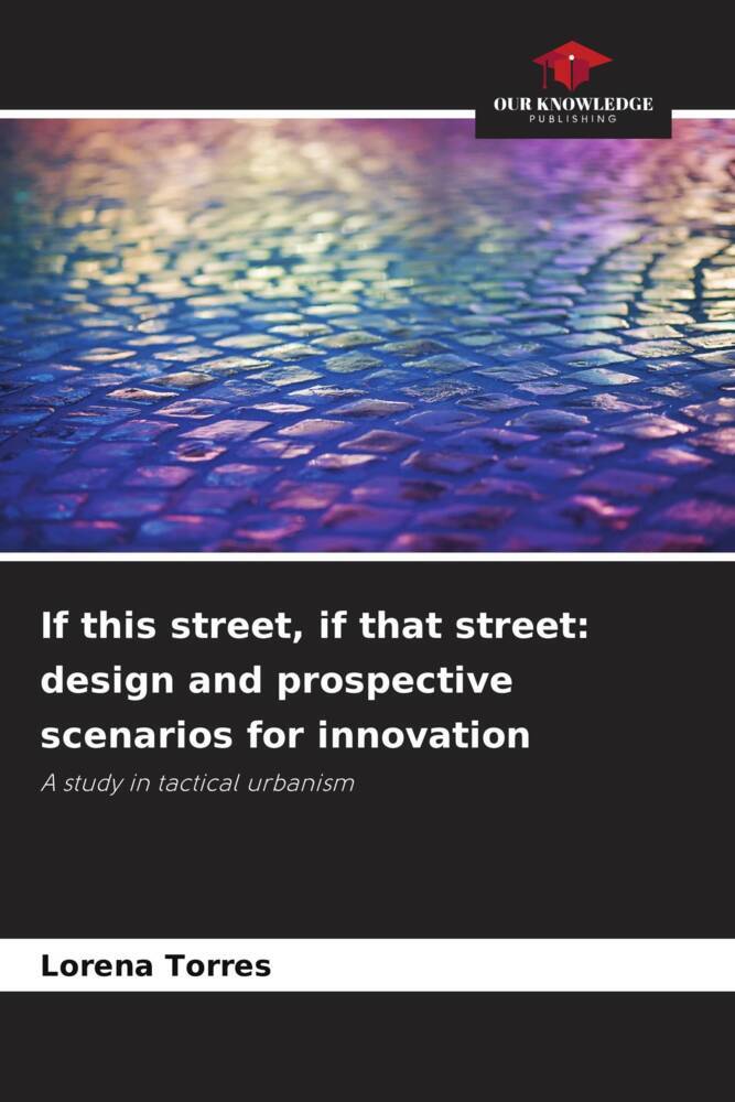 If this street if that street: design and prospective scenarios for innovation