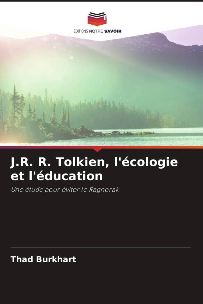 J.R. R. Tolkien l'écologie et l'éducation