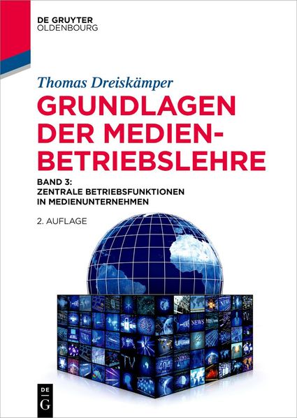 Grundlagen der Medienbetriebslehre Band 3