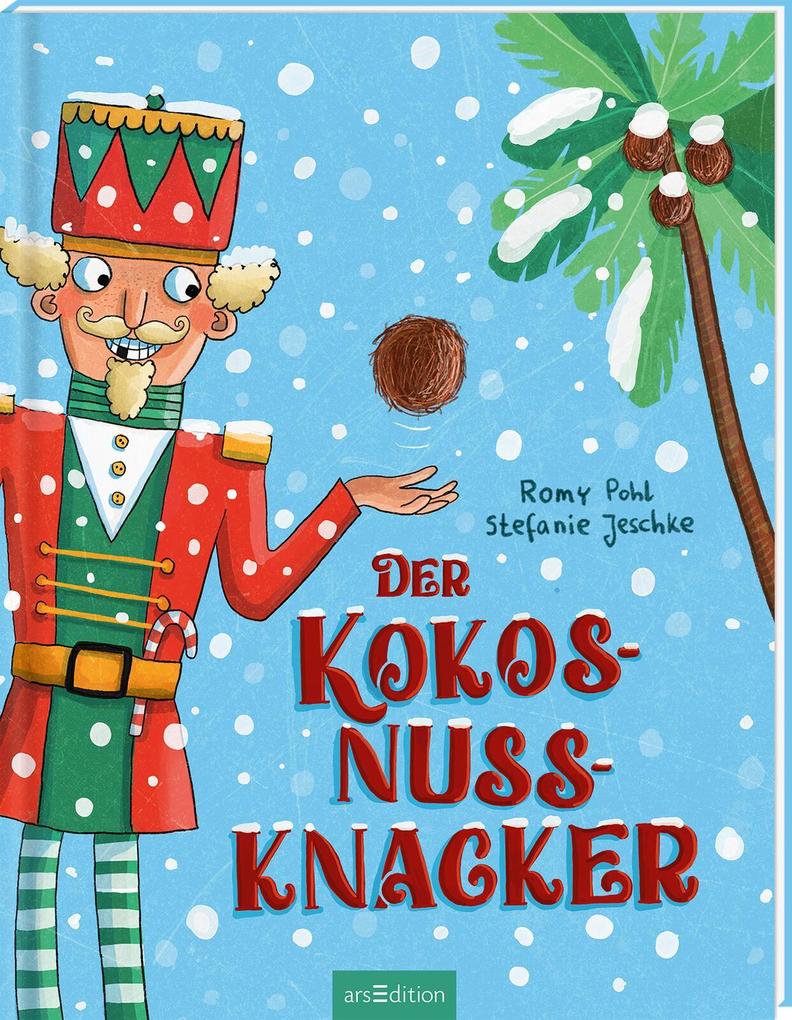 Ars Edition Der Kokosnussknacker, Kinderbücher Von Romy Pohl - Bild 3
