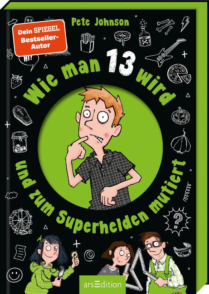 Ars Edition Gmbh Wie Man 13 Wird Und Zum Superhelden Mutiert (Wie Man 13 Wird 4)