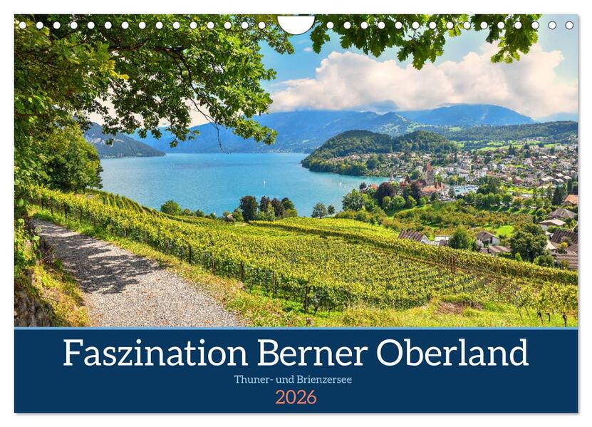 Faszination Berner Oberland - Thuner- und Brienzersee (Wandkalender 2026 DIN A4 quer) CALVENDO Monatskalender