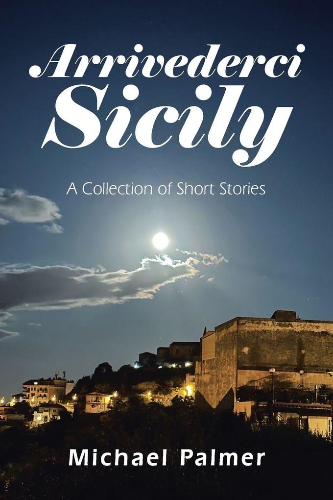 Arrivederci Sicily