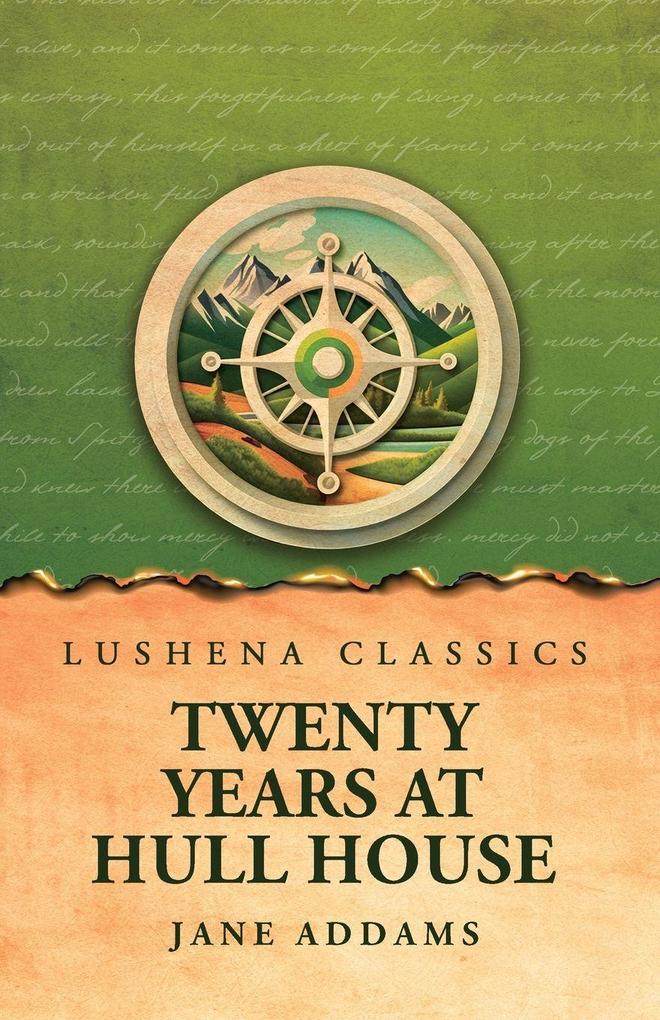 Twenty Years at Hull House