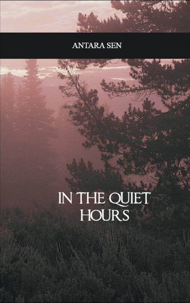 In the quiet hours