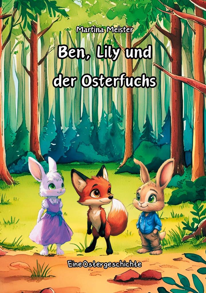 Ben Lily und der Osterfuchs