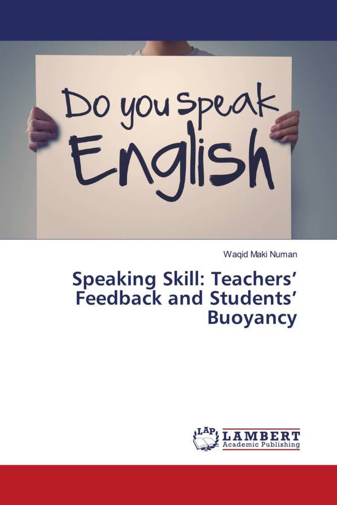 Speaking Skill: Teachers' Feedback and Students' Buoyancy