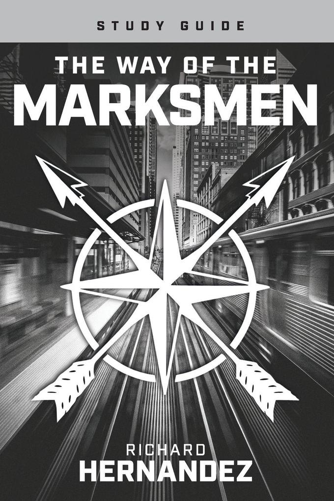 The Way of the Marksmen Study Guide