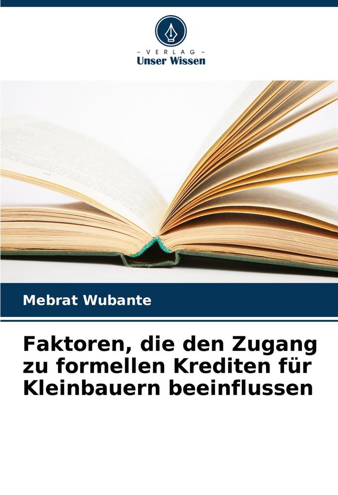 Faktoren die den Zugang zu formellen Krediten für Kleinbauern beeinflussen