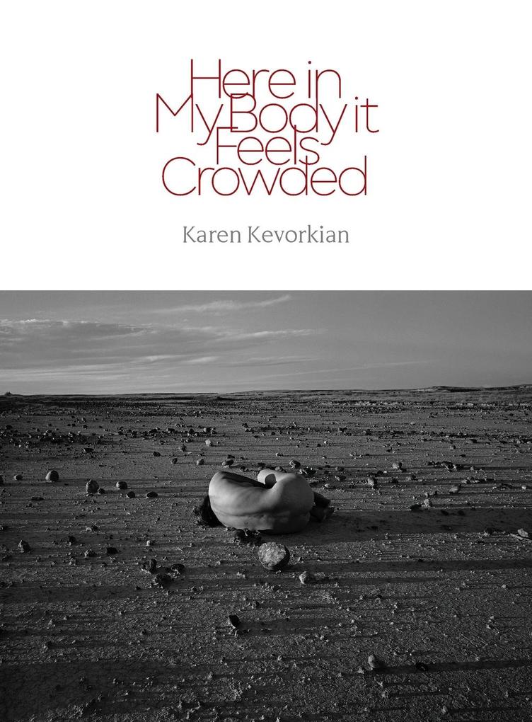 Here in My Body it Feels Crowded