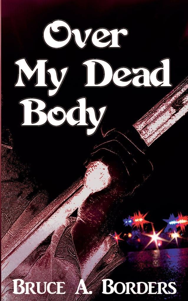 Over My Dead Body