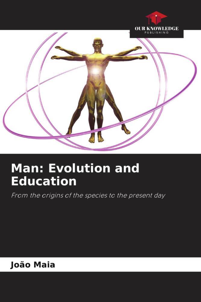 Man: Evolution and Education