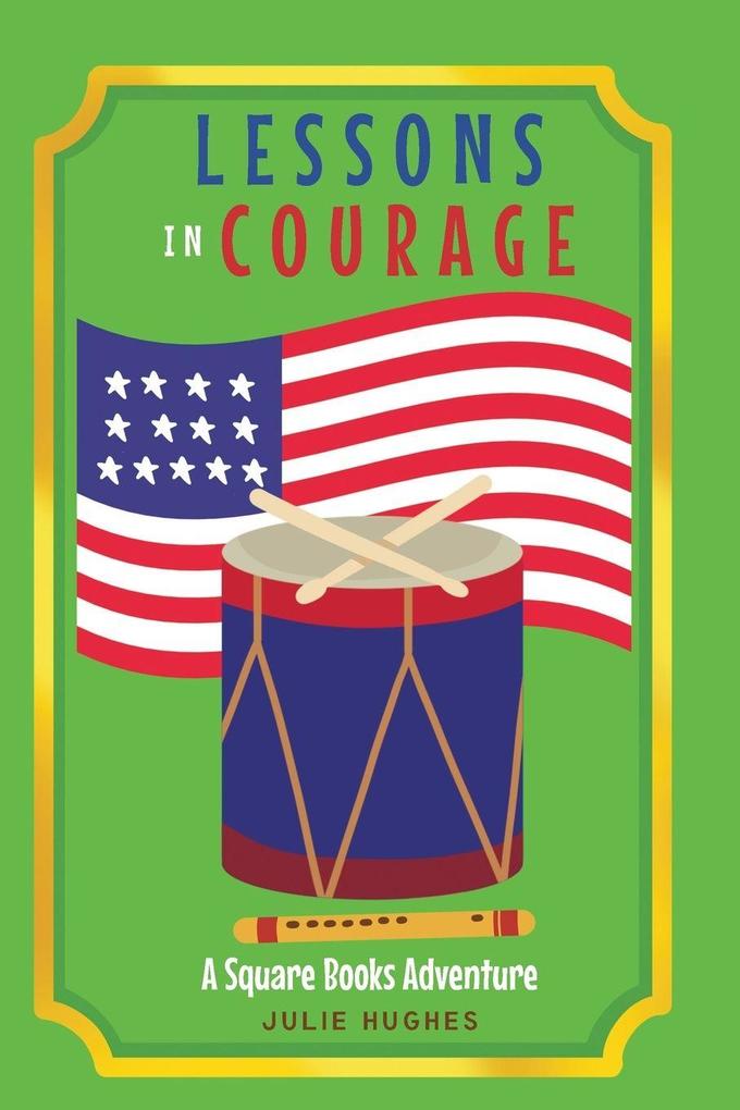 Lessons in Courage