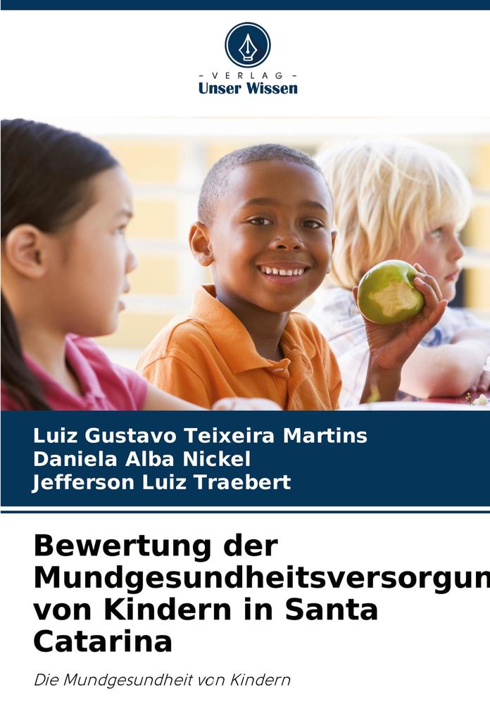 Bewertung der Mundgesundheitsversorgung von Kindern in Santa Catarina