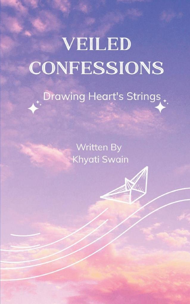 VEILED CONFESSIONS