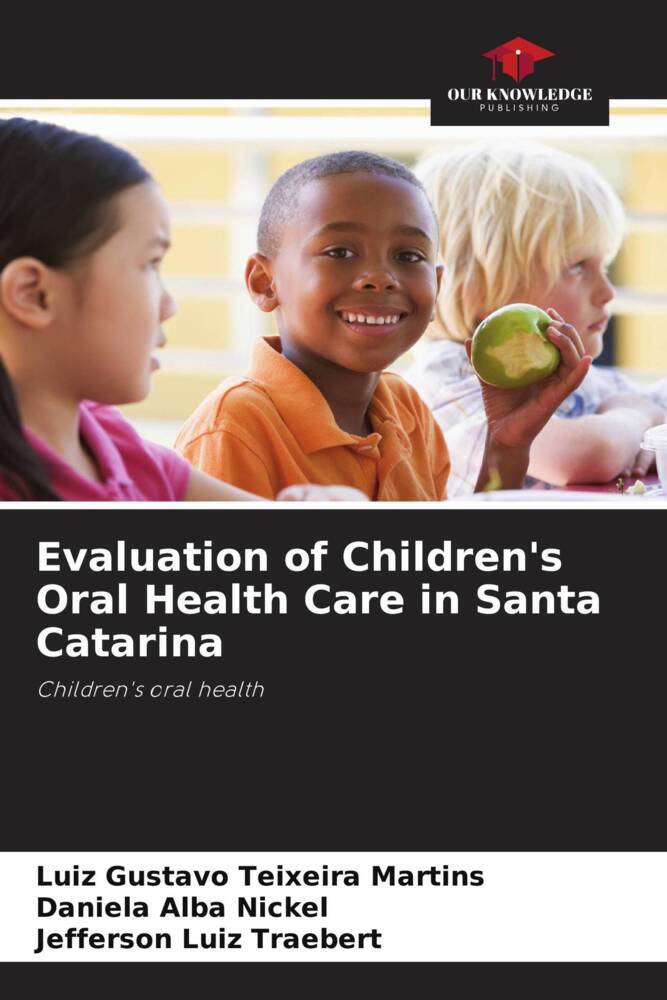 Evaluation of Children's Oral Health Care in Santa Catarina