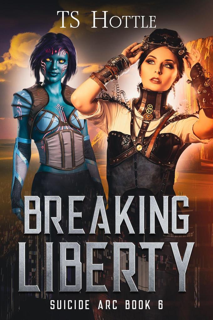 Breaking Liberty (Suicide Arc #6)