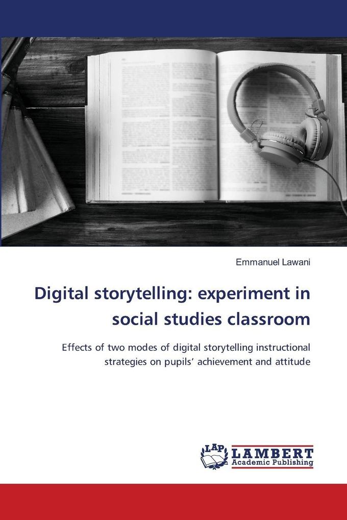 Digital storytelling: experiment in social studies classroom