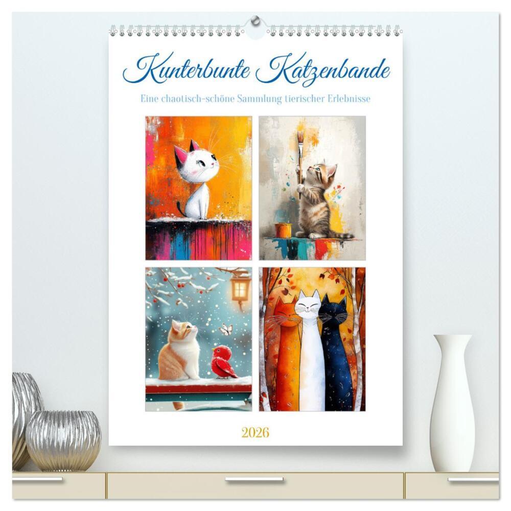 Kunterbunte Katzenbande (hochwertiger Premium Wandkalender 2026 DIN A2 hoch) Kunstdruck in Hochglanz