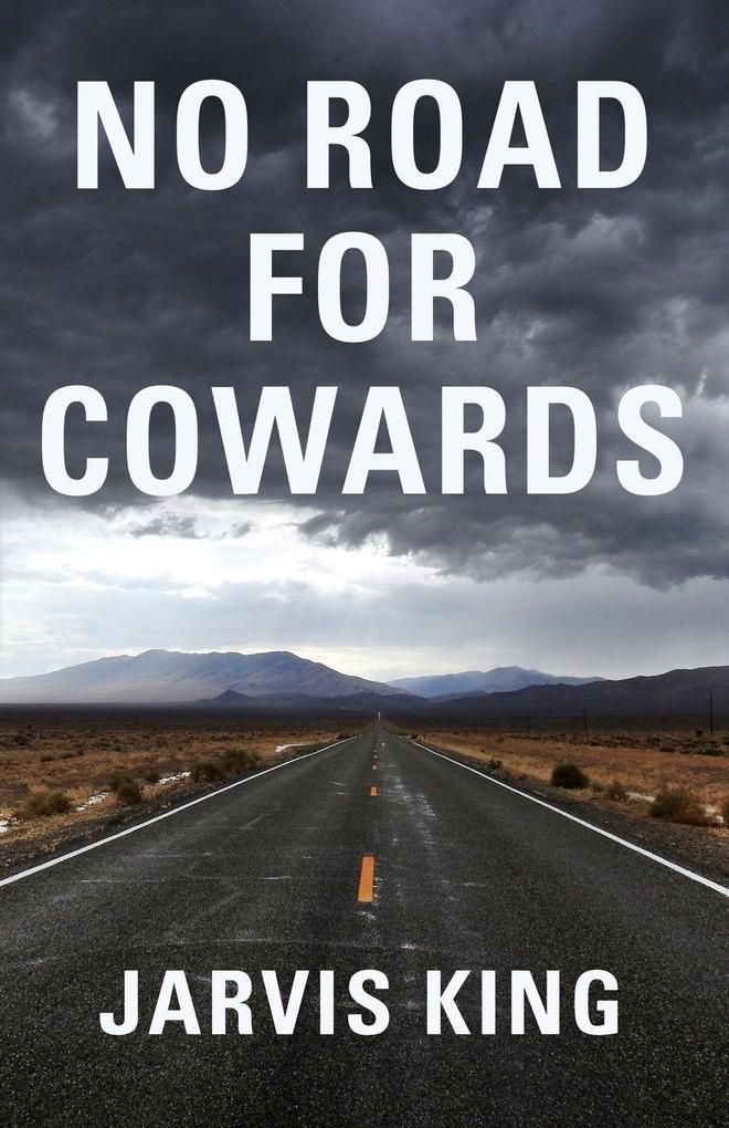 No Road for Cowards