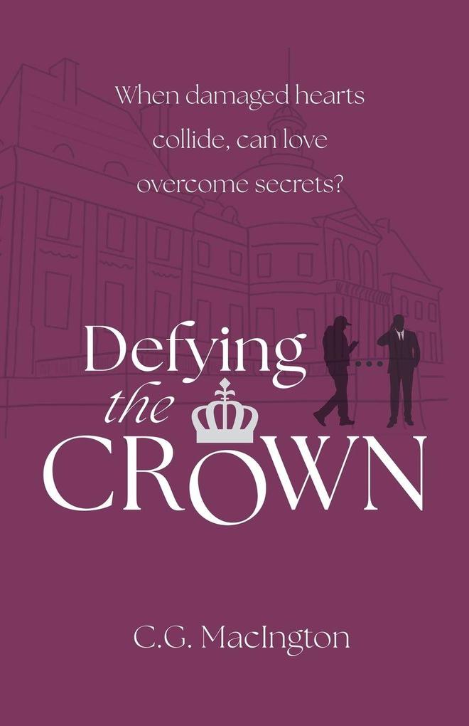 Defying the Crown
