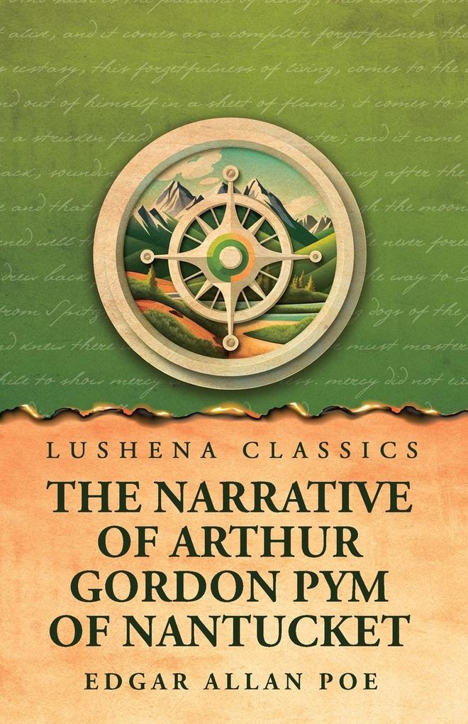 The Narrative of Arthur Gordon Pym of Nantucket