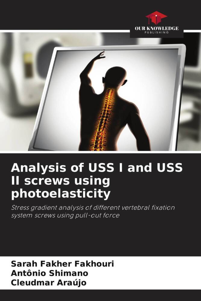 Analysis of USS I and USS II screws using photoelasticity