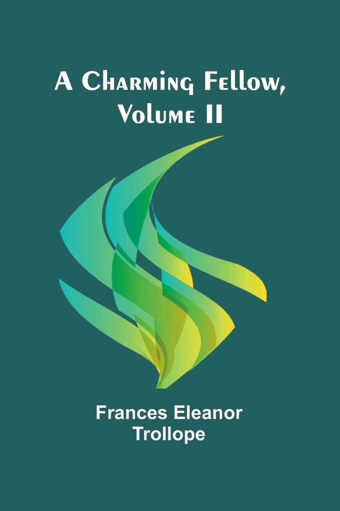 A Charming Fellow Volume II