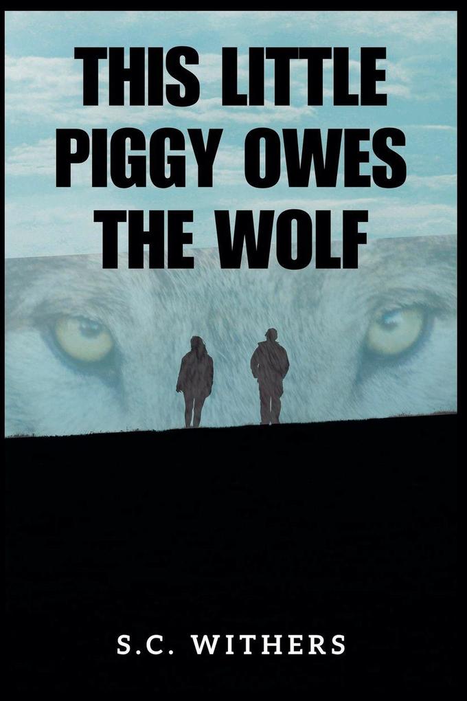 This Little Piggy Owes the Wolf