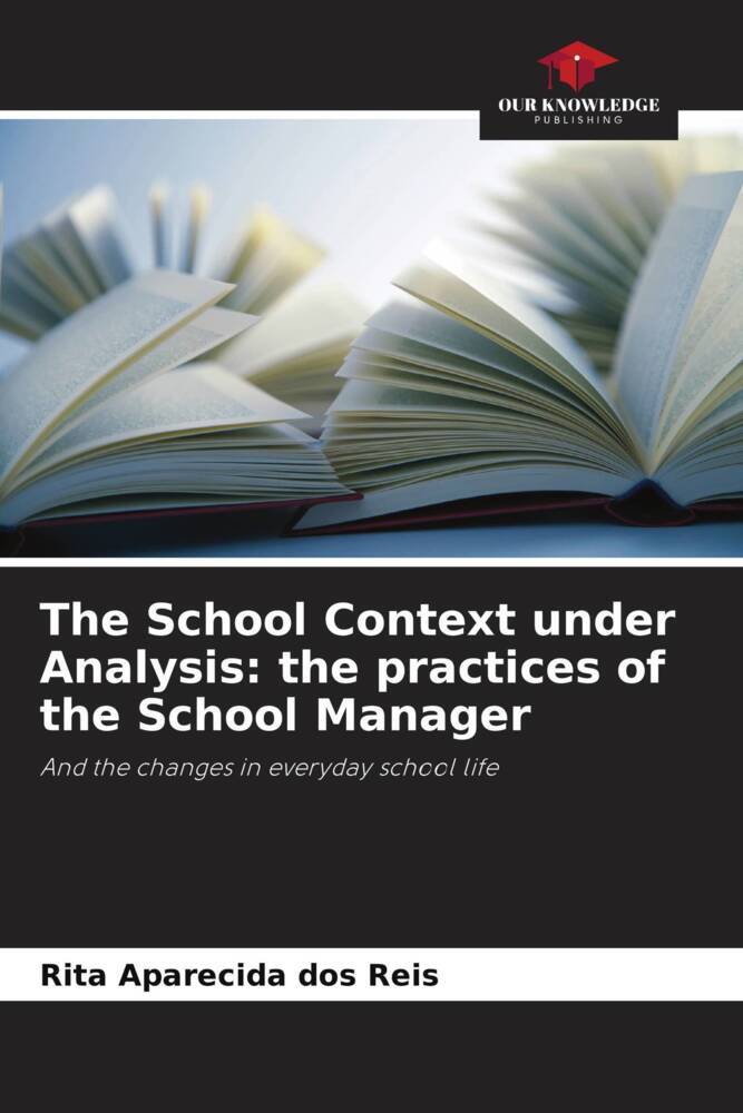 The School Context under Analysis: the practices of the School Manager