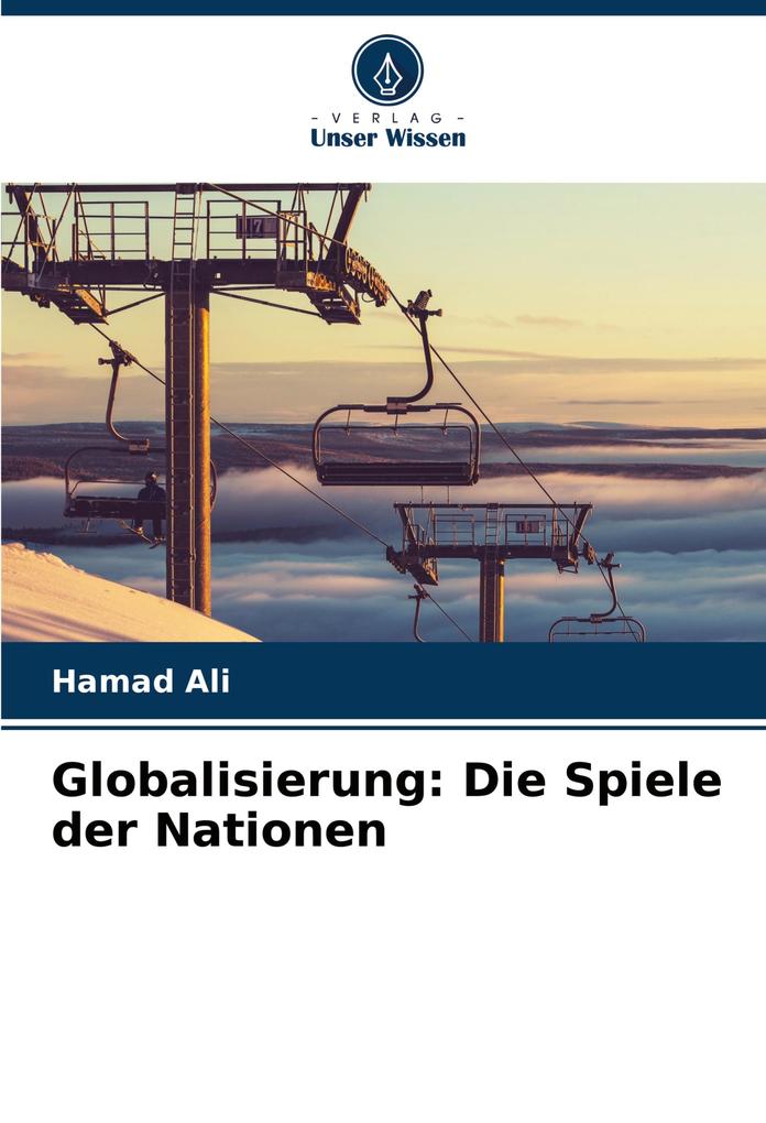 Globalisierung: Die Spiele der Nationen
