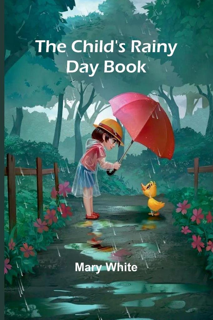The Child's Rainy Day Book