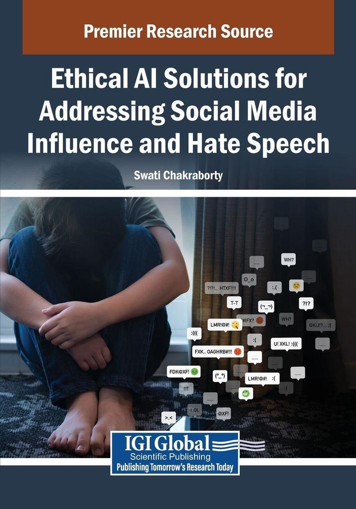 Ethical AI Solutions for Addressing Social Media Influence and Hate Speech