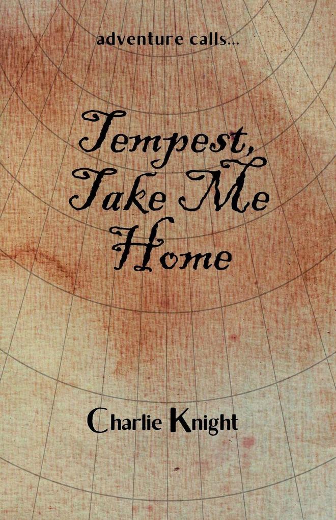 Tempest Take Me Home