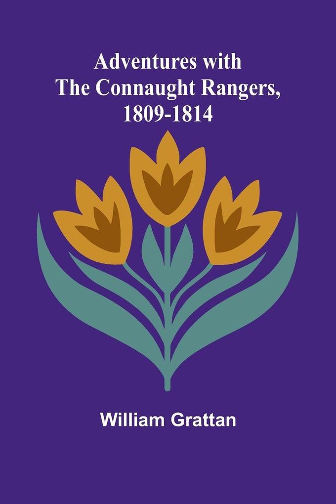 Adventures with the Connaught Rangers 1809-1814