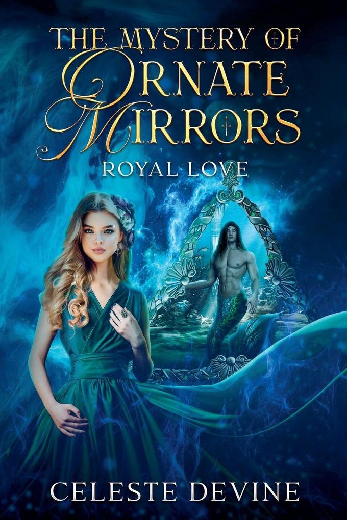 The Mystery of Ornate Mirrors Royal Love