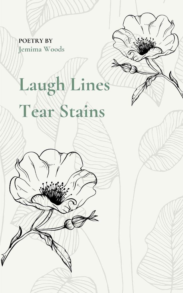 Laugh Lines Tear Stains
